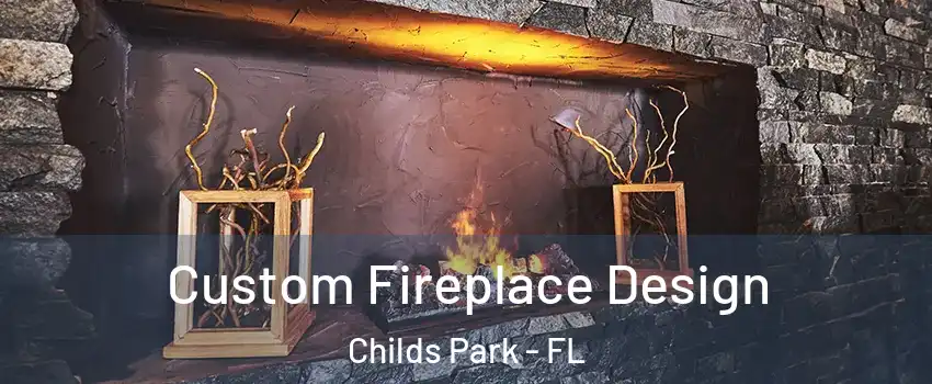 Custom Fireplace Design Childs Park - FL