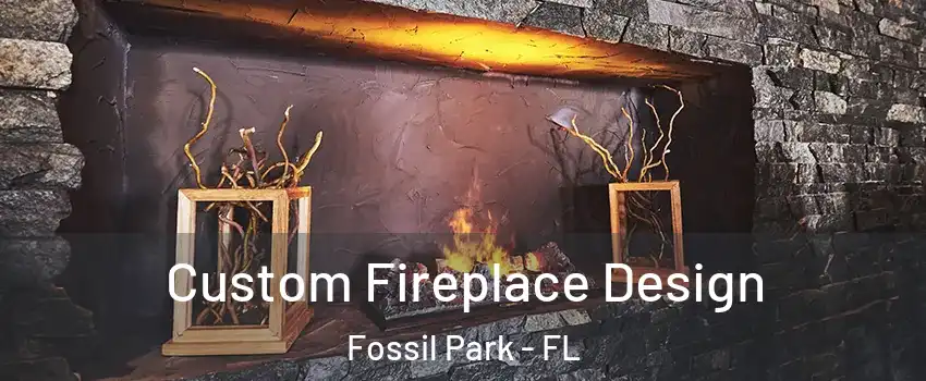 Custom Fireplace Design Fossil Park - FL