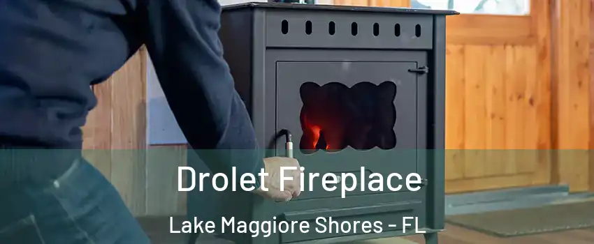 Drolet Fireplace Lake Maggiore Shores - FL