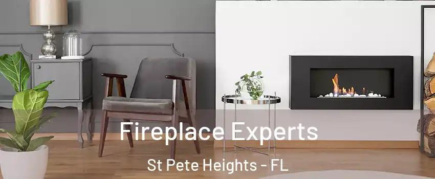 Fireplace Experts St Pete Heights - FL