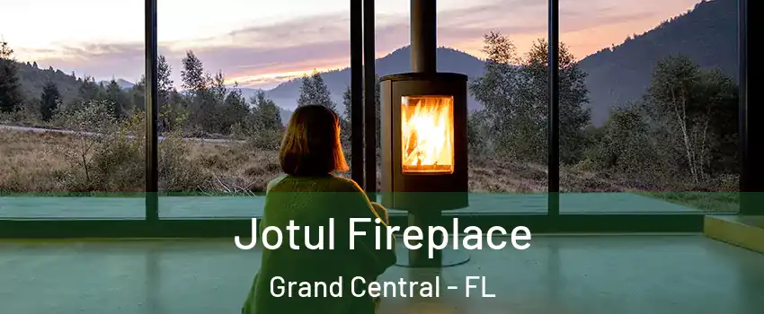 Jotul Fireplace Grand Central - FL