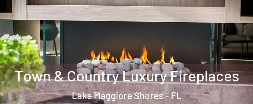 Town & Country Luxury Fireplaces Lake Maggiore Shores - FL