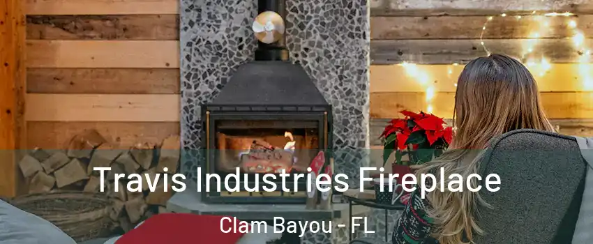 Travis Industries Fireplace Clam Bayou - FL